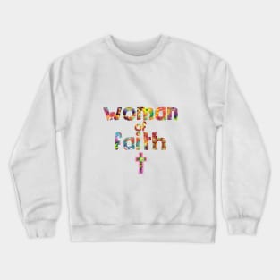 Woman of faith - Christian Design Crewneck Sweatshirt